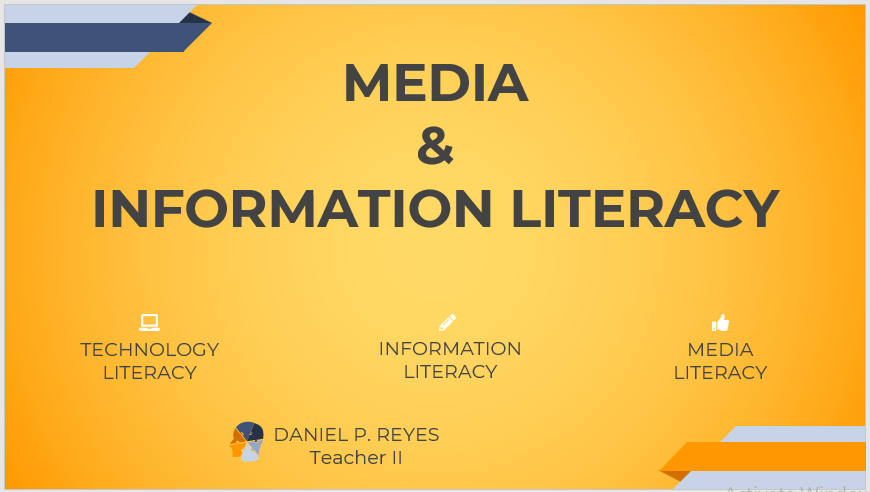 MEDIA AND INFORMATION LITERACY - MR. DANIEL REYES